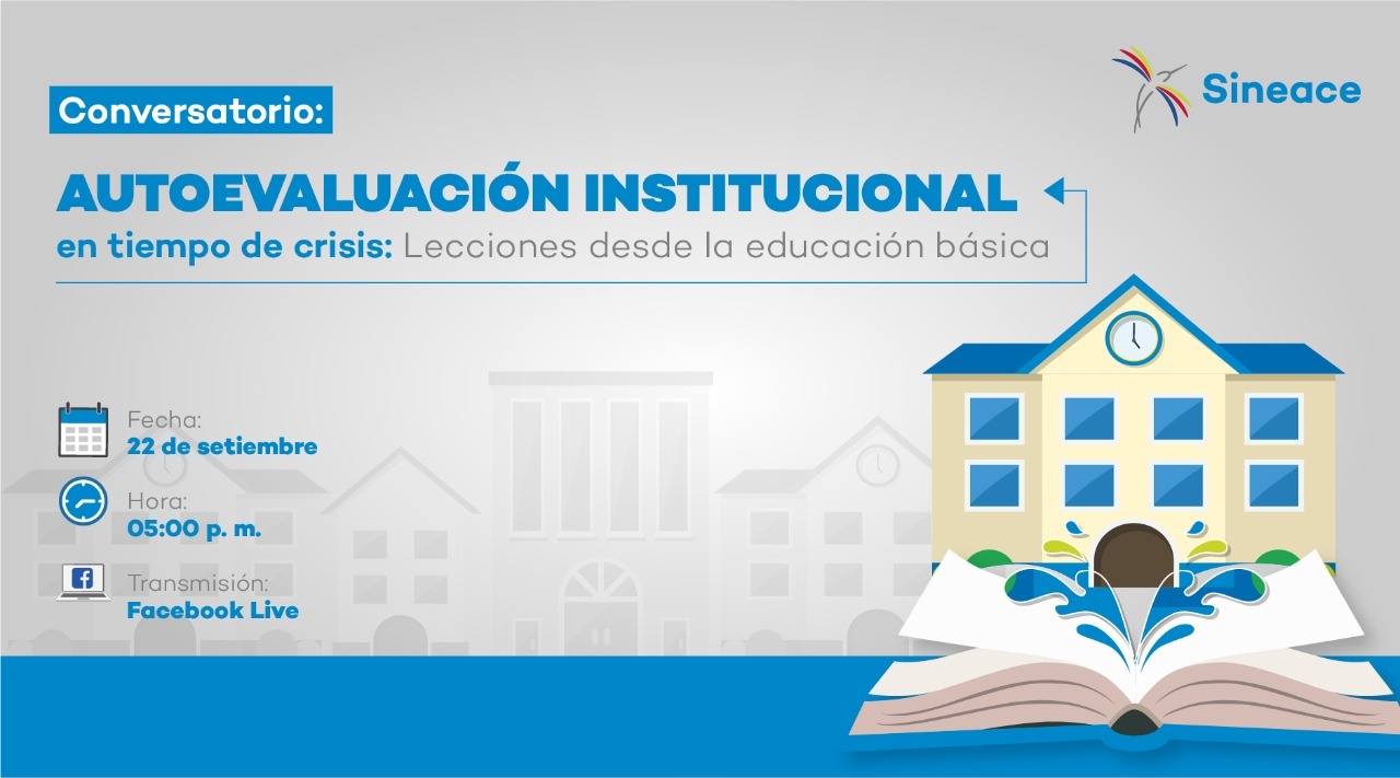 Conversatorio Autoevaluación institucional en tiempo de crisis lecciones desde la educación básica