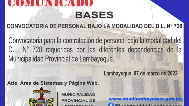 Convocatoria para la contratación de personal bajo la modalidad del Decreto Legislativo N° 728 requeridas por las diferentes dependencias de la Municipalidad Provincial de Lambayeque.