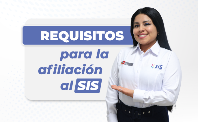 Requisitos para la afiliación al SIS