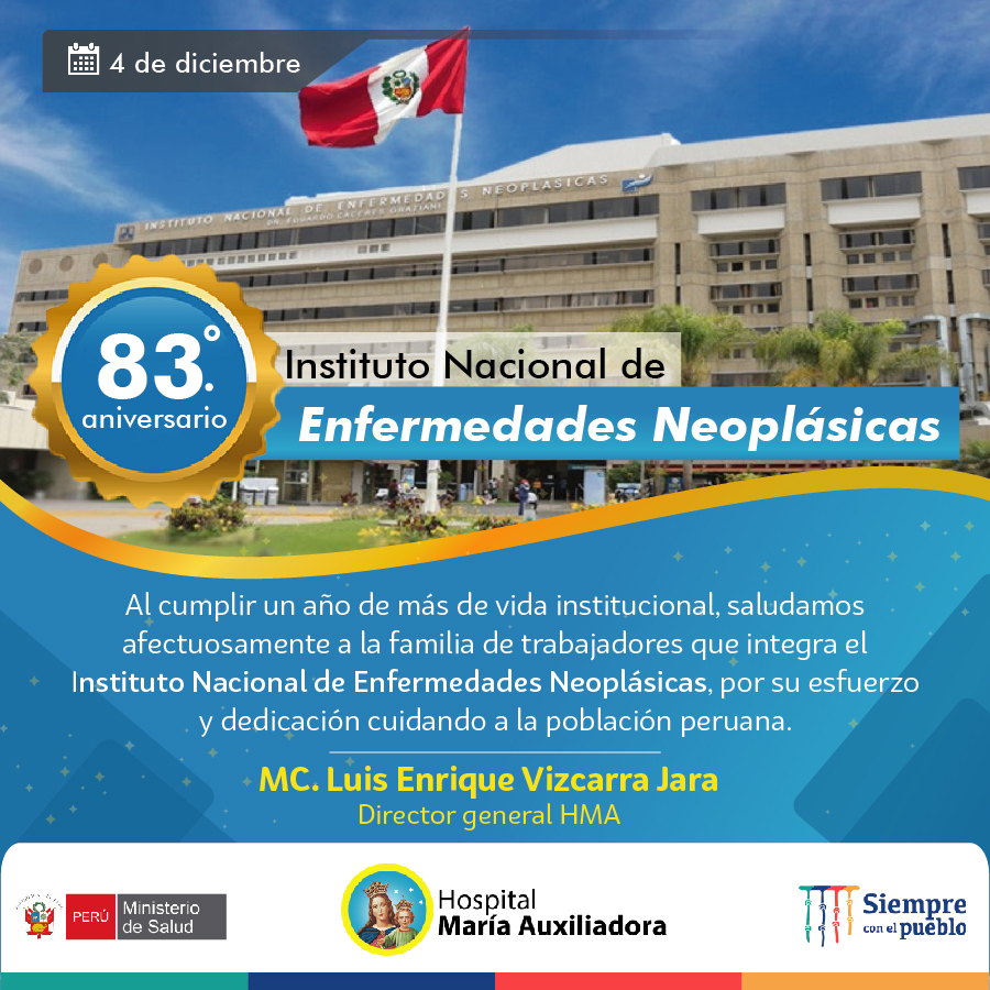 ¡Feliz aniversario Instituto Nacional de Enfermedades Neoplásicas!