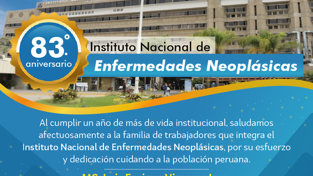 ¡Feliz aniversario Instituto Nacional de Enfermedades Neoplásicas!