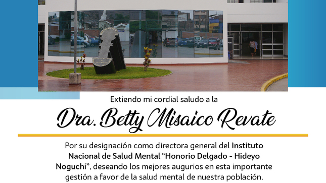 Saludo institucional: Instituto Nacional de Salud Mental "Honorio Delgado"