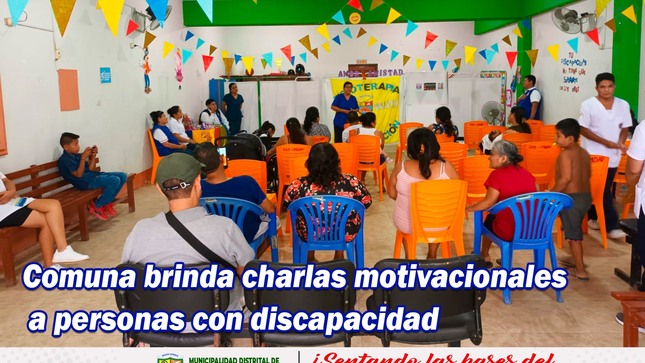 🔴⚪🟢 Comuna brinda charlas motivacionales a personas con discapacidad
