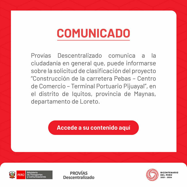 Solicitud de Clasificación del Proyecto "Construcción de la carretera Pebas – Centro de Comercio – Terminal Portuario Pijuayal"