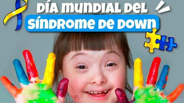 DÍA MUNDIAL DEL SÍNDROME DE DOWN