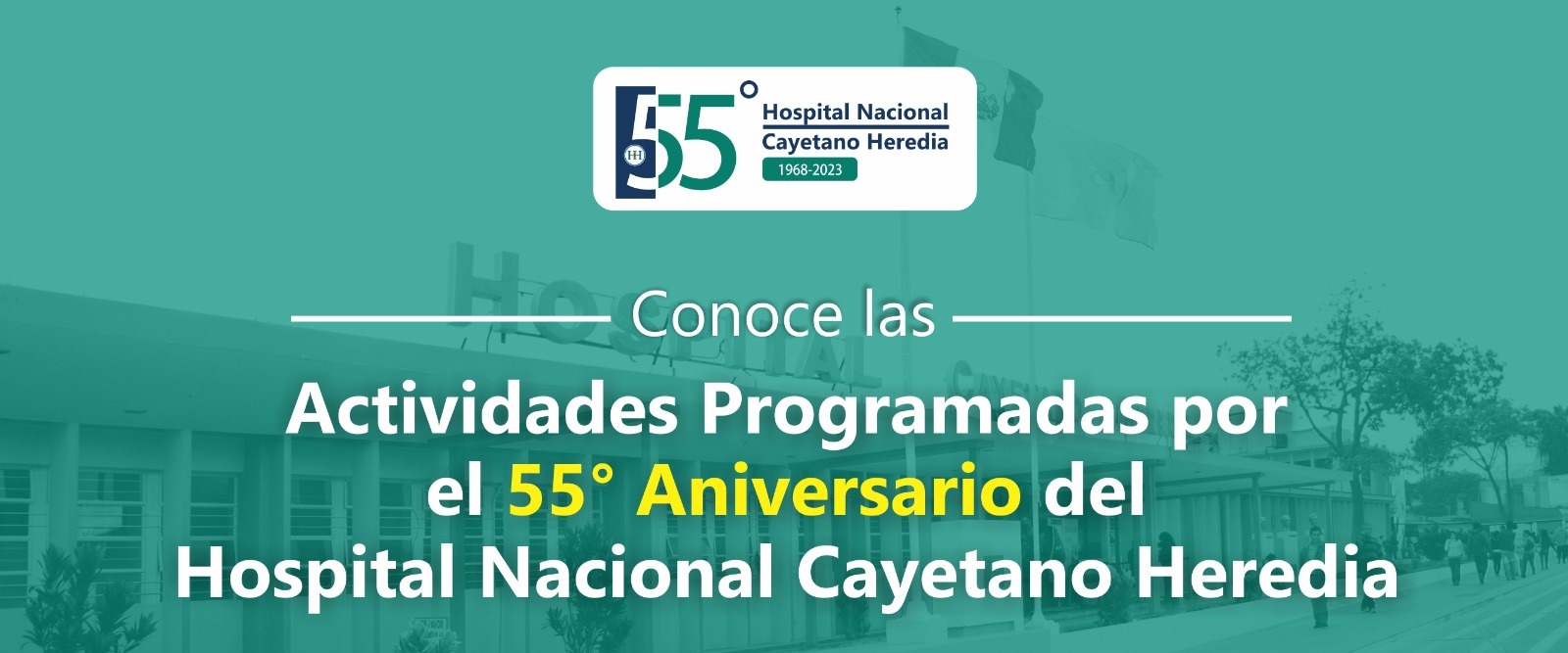 Actividades programadas por el 55° aniversario del Hospital Nacional Cayetano Heredia