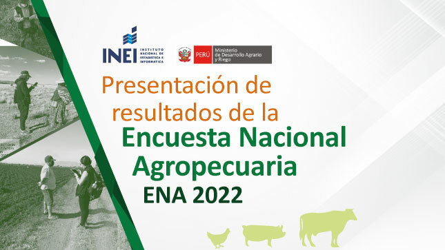 Presentación de resultados de la Encuesta Nacional Agropecuaria - ENA 2022