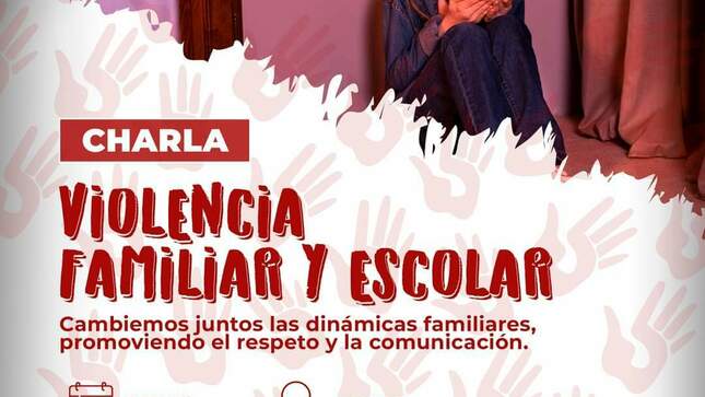 Charla Contra La Violencia Familiar y Escolar
