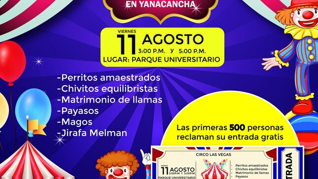 La Municipalidad Distrital de Yanacancha, invita a toda la población a participar de un bonito espectáculo: "CIRCO LAS VEGAS". Este viernes 11, en dos funciones y disfruta de una linda tarde y divertida.
¡Anímate y ven con toda la familia!