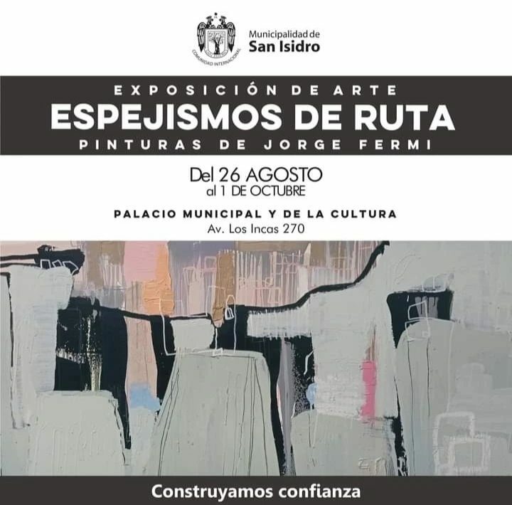 Exposición de arte "Espejismos de Ruta" del artista Jorge Fermi