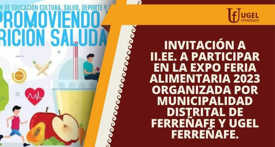 Invitación a II.EE a participar en la Expo Feria Alimentaria 2023