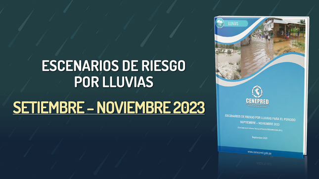 Riesgo por Lluvias para el periodo Septiembre - Noviembre del 2023 - CENEPRED