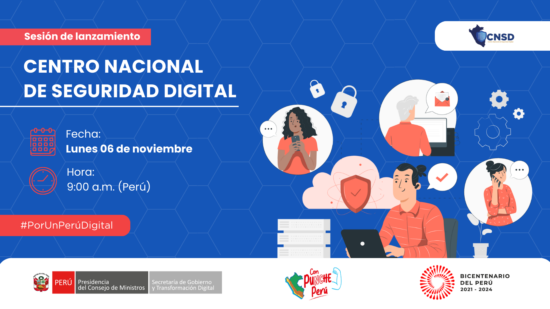 Participar de la Sesión de lanzamiento del Centro Nacional de Seguridad Digital