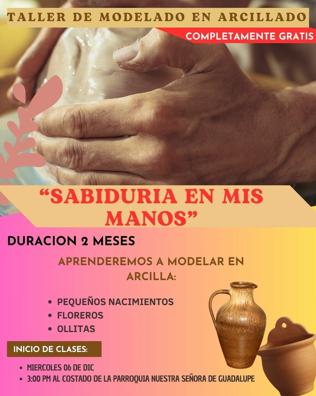 ¡TALLER DE MODELADO EN ARCILLADO “Sabiduría en mis manos” TOTALMENTE GRATUITO para nuestros adultos mayores!