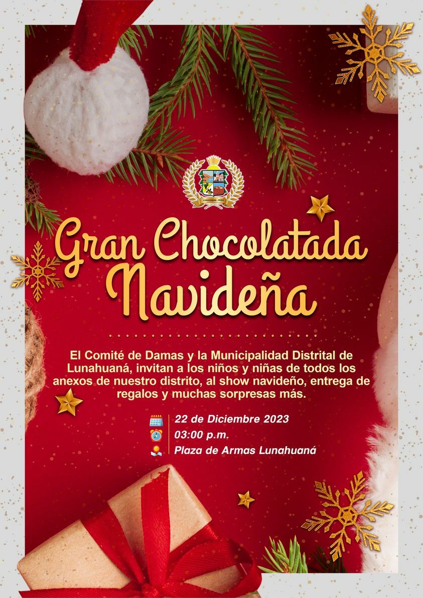 🎅🏼🤶🏻Gran Chocolatada Navideña - Municipalidad de Lunahuaná🎅🏼🤶🏻