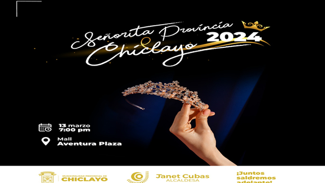 En el marco del 189º Aniversario de la Creación Política de la Provincia de Chiclayo, la Municipalidad Provincial organiza el Certamen de Belleza "Señorita Provincia Chiclayo 2024", que será promovido por la Comisión Central de Aniversario bajo la presidencia de Alcaldía y la supervisión de Gerencia Municipal.