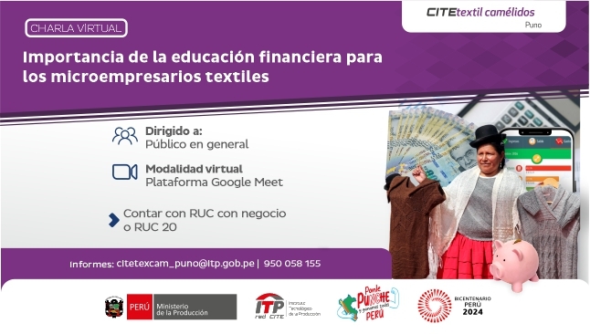 Charla Virtual Importancia de la educación financiera para los microempresarios textiles