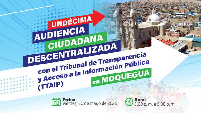 XI Audiencia Ciudadana Descentralizada del TTAIP en Moquegua