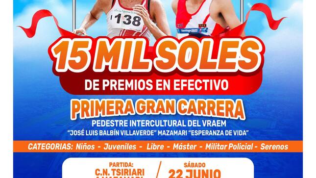 "1ra. Gran Carrera Pedestre Intercultural del Vraem "José Luis Balbín Villaverde” Mazamari - "Esperanza de Vida"