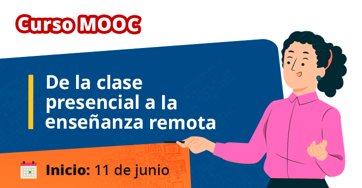 Curso MOOC: De la clase presencial a la enseñanza remota
