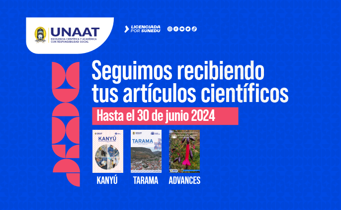 Convocatoria para recepción de artículos de investigación para las revistas Kanyú, Tarama y Advances in Science and Innovation hasta el 30 de junio del 2024.
