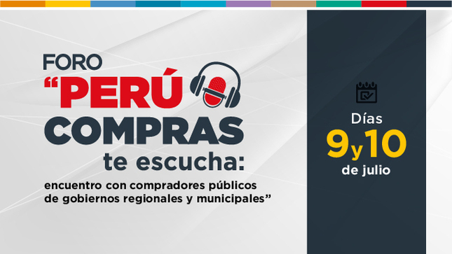 Foro PerúCompras te escucha: Encuentro con compradores públicos regional y local