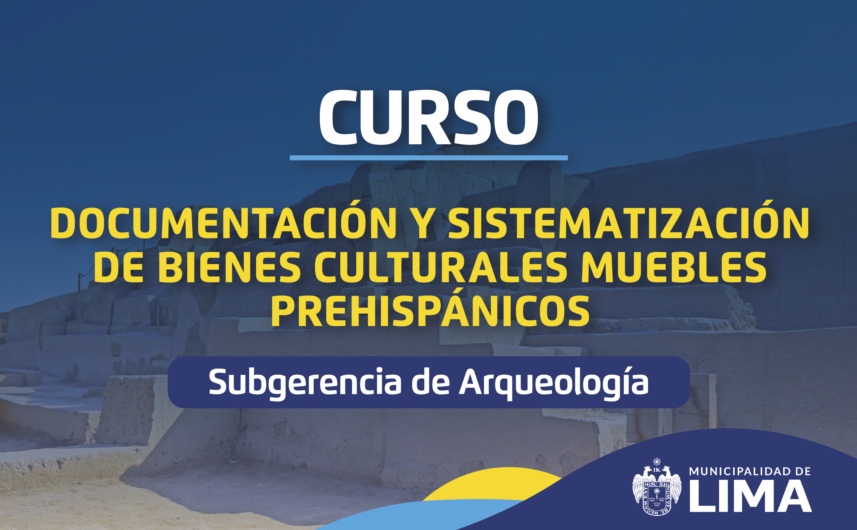 Curso: Documentación y sistematización de bienes culturales muebles prehispanico