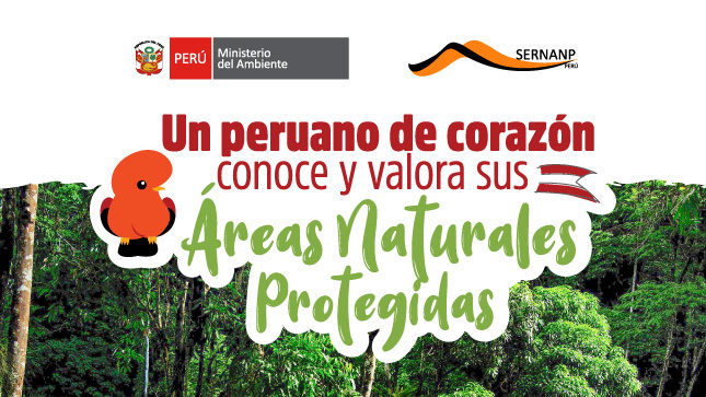 Un peruano de corazón conoce y valora sus Áreas Naturales Protegidas