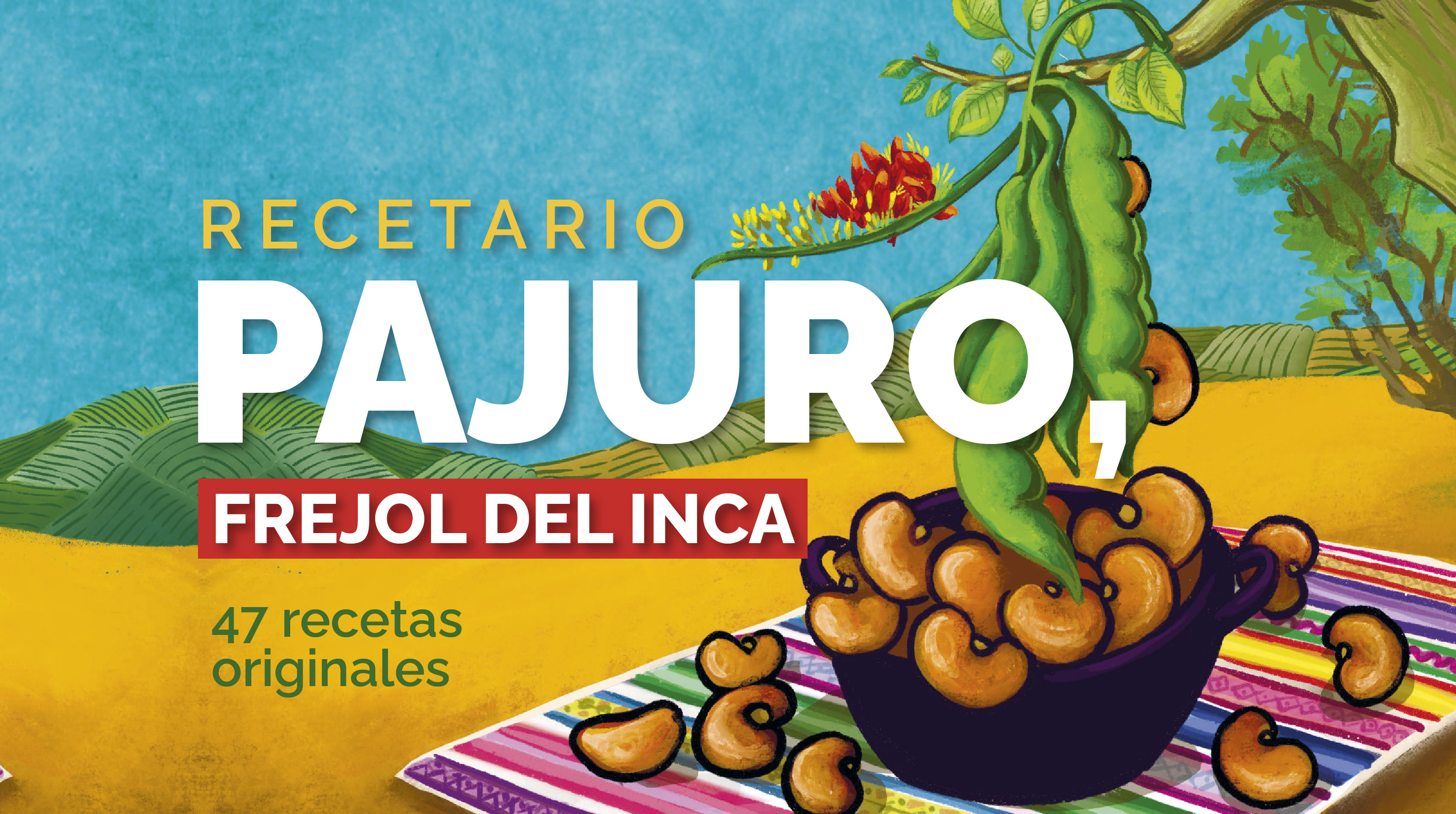 Recetario Pajuro, frejol del Inca