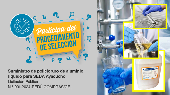 Contratación por encargo - procedimiento de selección: suministro de policloruro de aluminio líquido para SEDA AYACUCHO