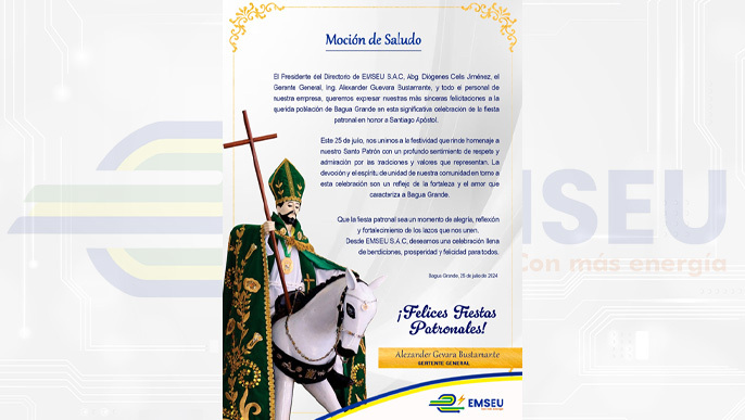 MOCIÓN DE SALUDO POR LAS FIESTAS PATRONALES DE BAGUA GRANDE EN HONOR AL SANTO PATRÓN SANTIAGO APÓSTOL 🎉🎊