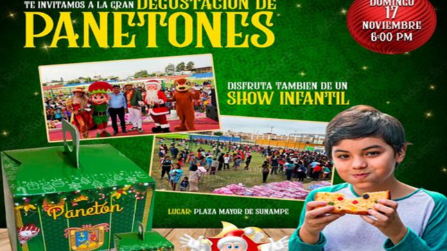Ven a disfrutar de esta gran degustación de panetones "El sunampino", disfruta también de un show para nuestros niños sunampinos.
Este domingo 17 de noviembre desde las 06:00 PM, en nuestra Plaza Mayor. ¡Te esperamos!

#Gestión2023-2026
#TodosSomosLaEsperanzaDeSunampe
Alcalde//C.D. Jesús Rojas Valerio