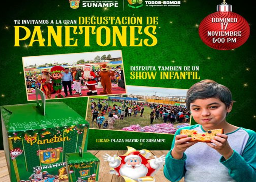 Ven a disfrutar de esta gran degustación de panetones "El sunampino", disfruta también de un show para nuestros niños sunampinos.
Este domingo 17 de noviembre desde las 06:00 PM, en nuestra Plaza Mayor. ¡Te esperamos!

#Gestión2023-2026
#TodosSomosLaEsperanzaDeSunampe
Alcalde//C.D. Jesús Rojas Valerio
