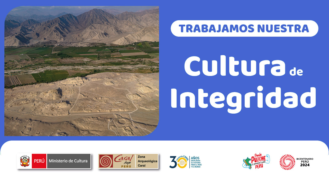 Modelo de Integridad de la Zona Arqueológica Caral - Ministerio de Cultura