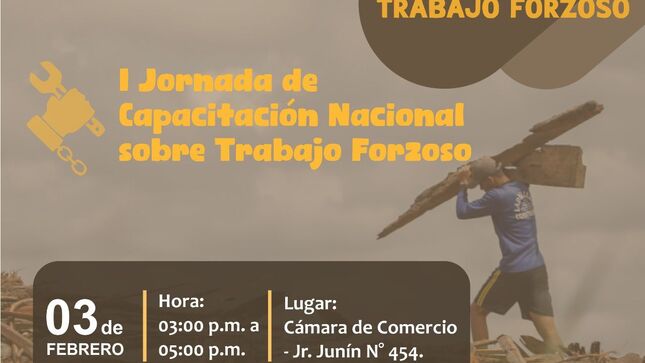 I Jornada de Capacitación Nacional sobre Trabajo Forzoso