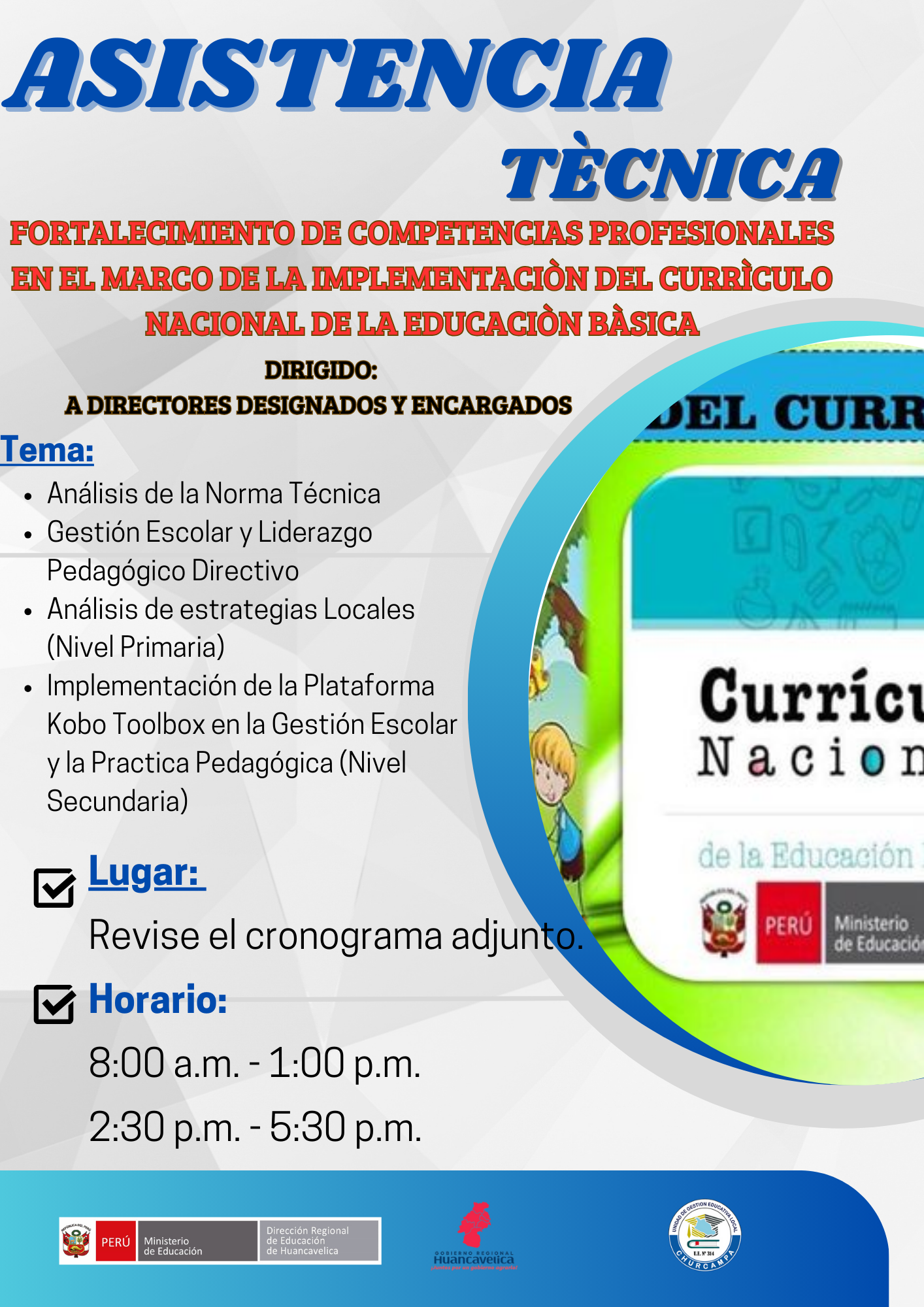 👩🏫𝐀𝐬𝐢𝐬𝐭𝐞𝐧𝐜𝐢𝐚 𝐓𝐞́𝐜𝐧𝐢𝐜𝐚👩💼🧑💼
📌Señores directores de EBR, EBE,EBA y CETPRO del ámbito provincial de la UGEL Churcampa se convoca a participar en la asistencia técnica.