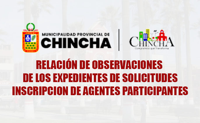 relación de observaciones de los expedientes de solicitudes de inscripción de los agentes participantes