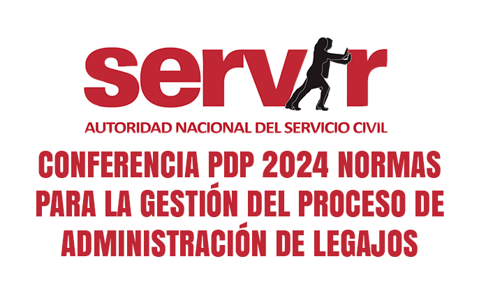 Conferencia PDP 2024 Normas para la gestión del proceso de administración de legajos