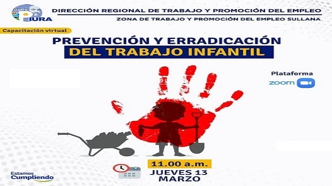 Zona de Trabajo y Promoción del Empleo Sullana, brindará la capacitación virtual: "𝐏𝐑𝐄𝐕𝐄𝐍𝐂𝐈𝐎𝐍 𝐘 𝐄𝐑𝐑𝐀𝐃𝐈𝐂𝐀𝐂𝐈𝐎𝐍 𝐃𝐄𝐋 𝐓𝐑𝐀𝐁𝐀𝐉𝐎 𝐈𝐍𝐅𝐀𝐍𝐓𝐈𝐋"