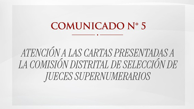 Comunicado N°5 - Concurso de selección de Jueces Supernumerarios