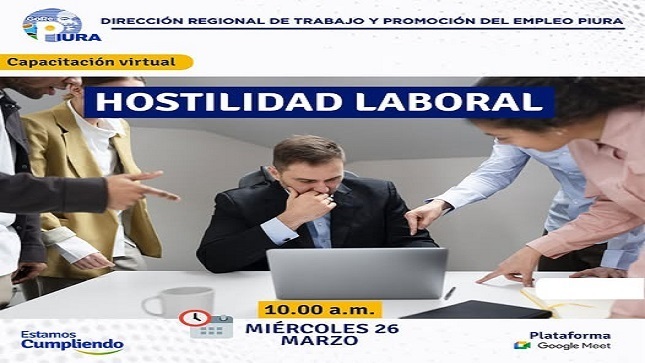 Zona de Trabajo y Promoción del Empleo Paita, en coordinación con SUNAFIL. Invita a participar de la capacitación virtual: “𝐇𝐎𝐒𝐓𝐈𝐋𝐈𝐃𝐀𝐃 𝐋𝐀𝐁𝐎𝐑𝐀𝐋”.