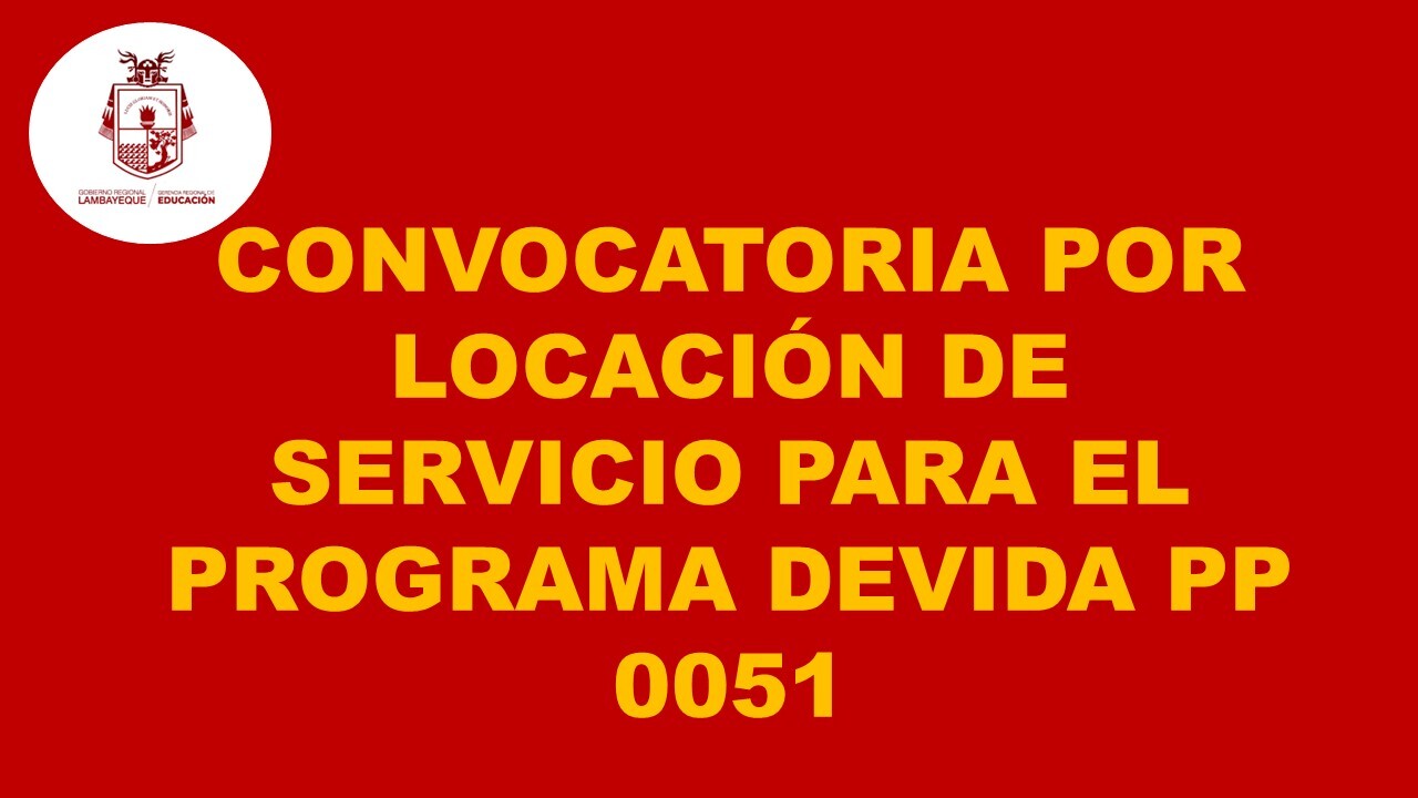 Convocatoria de Locación de Servicios - Programa Devida PP 0051