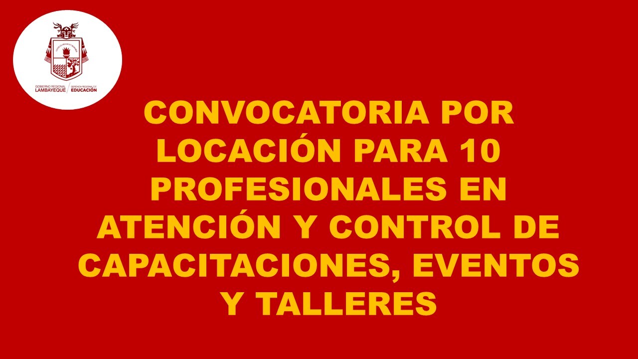Convocatoria de Locación de Servicios-Atención y Control de Capacitaciones.