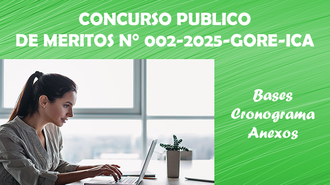 Concurso Público de Méritos N° 002-2025-GORE-ICA