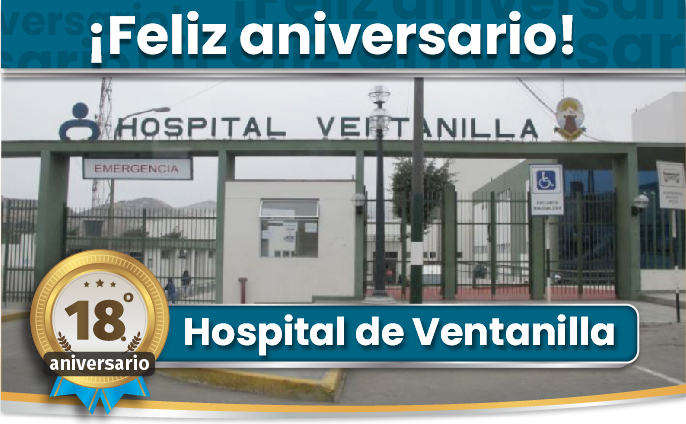 ¡Feliz aniversario Hospital de Ventanilla!
