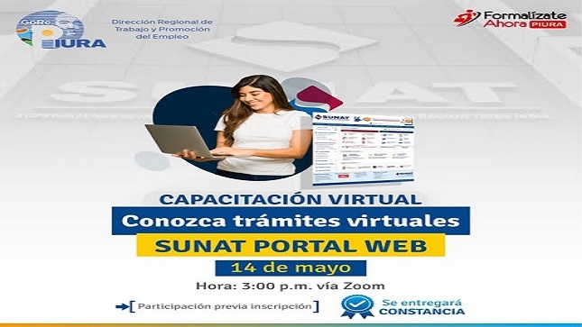 Conozca Tr谩mites virtuales - SUNAT Portal Web Te invitamos a participar en la pr贸xima capacitaci贸n organizada por la Direcci贸n Regional de Trabajo y Promoci贸n del Empleo de Piura