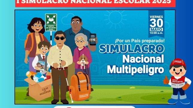 Nos preparamos para los Simulacros Nacionales Escolares
El 30 de mayo de 2025 a las 10:00 a.m., 3:00 p.m. y 8:00 p.m.

¡Un minuto de preparación puede marcar la diferencia!
Preparémonos ante cualquier ocurrencia de diversos tipos de peligros que afecten a la comunidad educativa.
Tu seguridad y la de todos dependen de tu compromiso.
#Preparados para protegernos