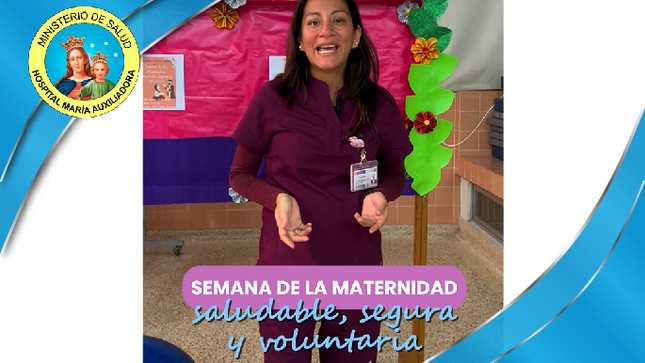 Celebramos: ¡Semana de la Maternidad Saludable, Segura y Voluntaria!
