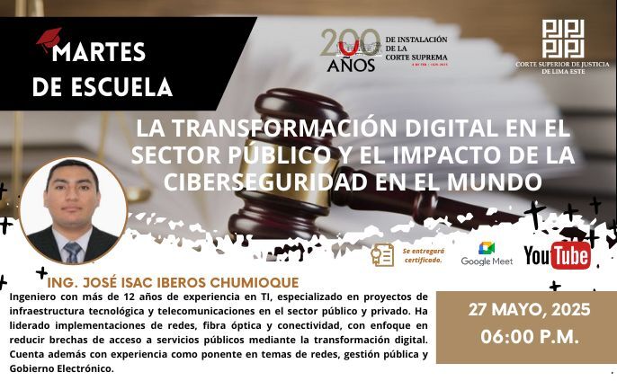 MARTES DE ESCUELA : "LA TRANSFORMACIÓN DIGITAL EN EL SECTOR PÚBLICO Y EL IMPACTO DE LA CIBERSEGURIDAD EN EL MUNDO”