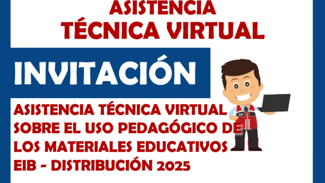 ASISTENCIA TÉCNICA VIRTUAL SOBRE EL USO PEDAGÓGICO DE LOS MATERIALES EDUCATIVOS EIB - DISTRIBUCIÓN 2025